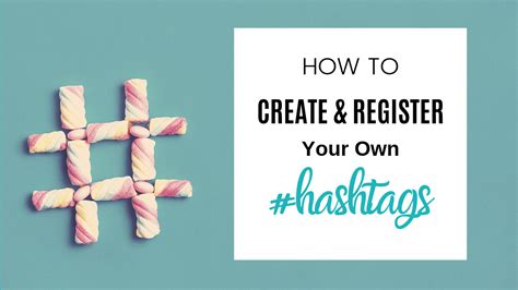 register a hashtag|create your own hashtag.
